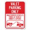 Signmission Valet Parking Unauthorized Vehicles Towed Owner Expense Heavy-Gauge Alum, 24" L, 18" H, A-1824-22754 A-1824-22754 - alternate 1